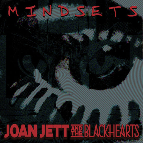 Joan Jett & The Blackhearts "Mindsets"