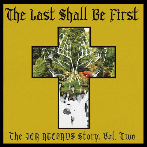 The Last Shall Be First: The JCR Records Story Vol. 2