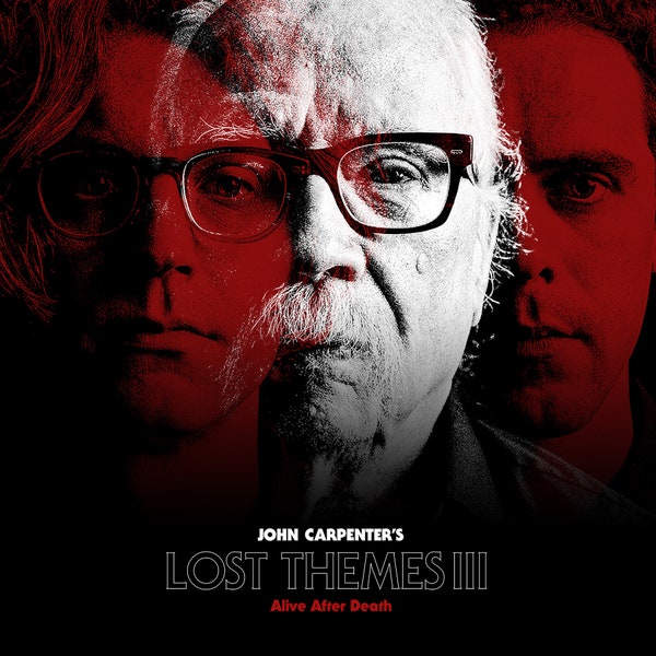 REVIEW: John Carpenter "Lost Themes III: Alive After Death"