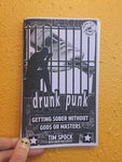 Drunk Punk: Getting Sober Without Gods or Masters (Zine)