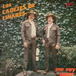 Los Cadetes De Linares "Me Voy Amor"