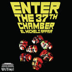 El Michels Affair "Enter The 37th Chamber"