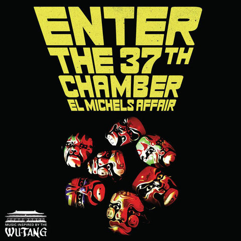 El Michels Affair "Enter The 37th Chamber"