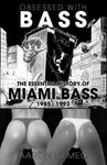 Obsessed with Bass: The History of Miami Bass (Zine)