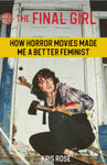 Final Girl Zine: How Horror Movies Made Me a Better Feminist