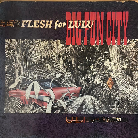 Flesh For Lulu "Big Fun City"