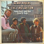 Rogers, Kenny & The First Edition "Ruby, Don't Take Your Love To Town"