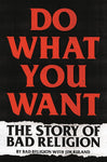 Do What You Want: The Story of Bad Religion