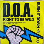 D.O.A. "Right To Be Wild"