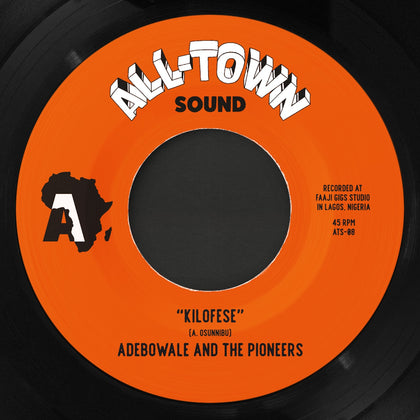 Adebowale and the Pioneers "Kilofese"