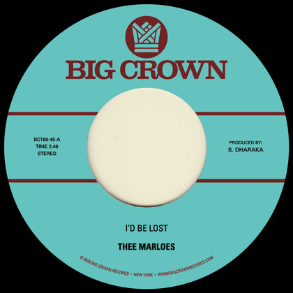 Thee Marloes "I'd Be Lost b/w What's On Your Mind"
