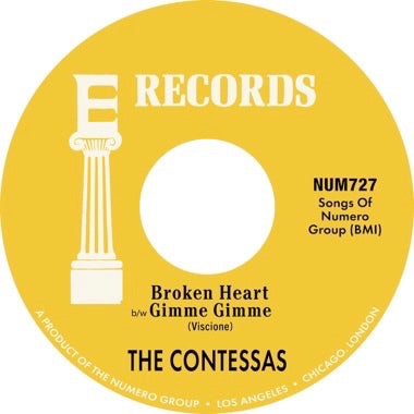 The Contessas "Broken Heart/Gimme Gimme (Colored 45)"