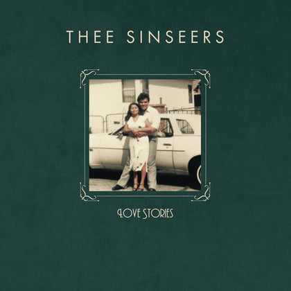 Thee Sinseers "Love Stories" ***PRE-ORDER***