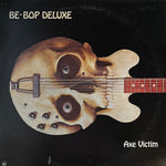 Be-Bop Deluxe "Axe Victim"