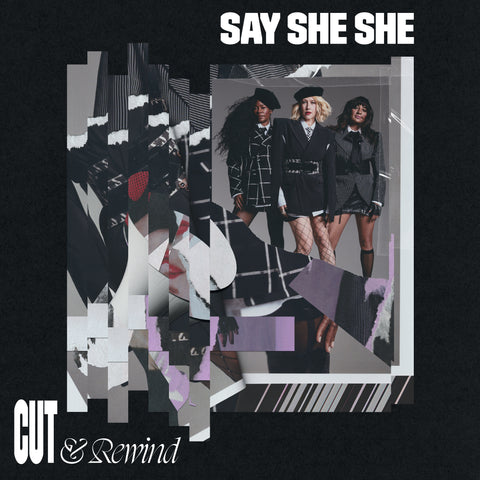 Say She She "Cut & Rewind (Colored Vinyl)"