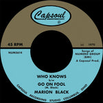 Black, Marion "Go On Fool b/w Who Knows"