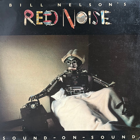 Bill Nelson's Red Noise "Sound On Sound"