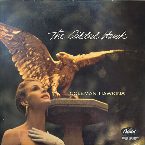 Hawkins, Coleman "The Gilded Hawk"
