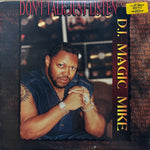DJ Magic Mike "Don't Talk Just Listen"
