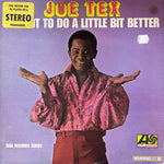 Tex, Joe "Got To Do A Little Bit Better"