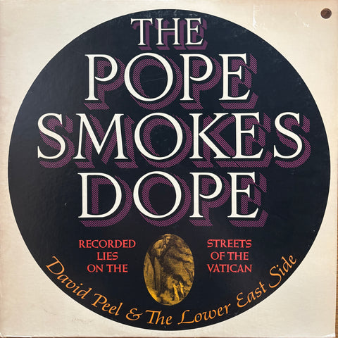 David Peel & The Lower East Side "The Pope Smokes Dope"