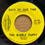 Bubble Puppy "Days Of Our Time"