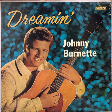 Burnette, Johnny "Dreamin'"