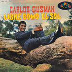 Guzman, Carlos "Libre Como El Sol"