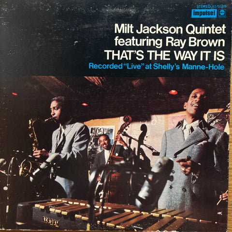 Milt Jackson Quintet "That's The Way It Is"