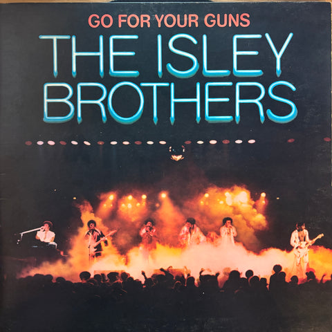 Isley Brothers "Go For Your Guns"