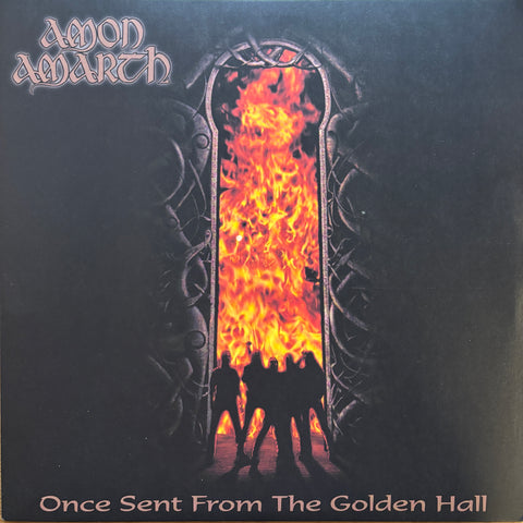 Amon Amarth "Once Sent From The Golden Hall"