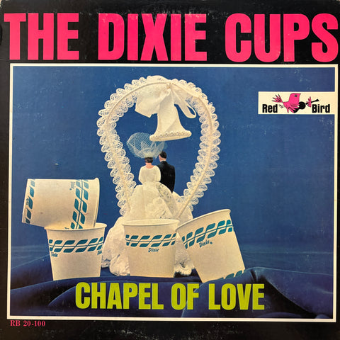 Dixie Cups "Chapel Of Love"