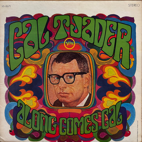 Tjader, Cal "Along Comes Cal"