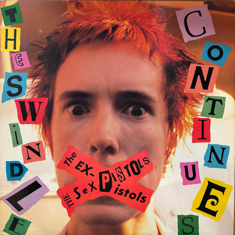 Sex Pistols / Ex-Pistols "The Swindle Continues"