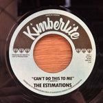 Estimations, The "Can't Do This To Me"