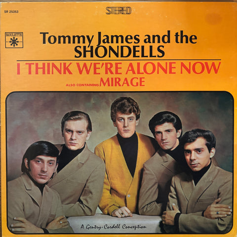 Tommy James and the Shondells "I Think We're Alone Now"
