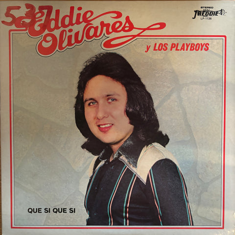 Olivares, Eddie y Los Playboys "Que Si Que Si"