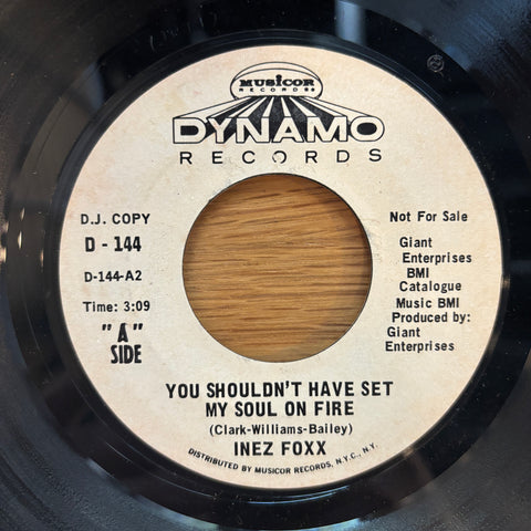 Foxx, Inez "You Shouldn't Have Set My Soul On Fire"
