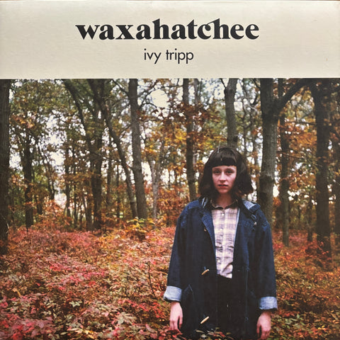 Waxahatchee "Ivy Tripp"