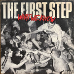 First Step "What We Know"