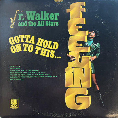 Jr. Walker & The All Stars "Gotta Hold On To This Feeling"