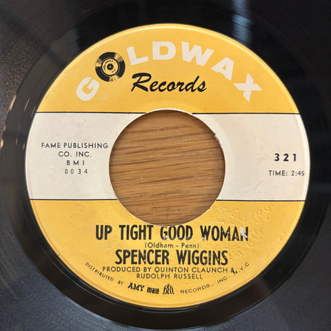 Wiggins, Spencer "Up Tight Good Woman"