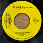 Bubble Puppy "Hot Smoke & Sasafrass"