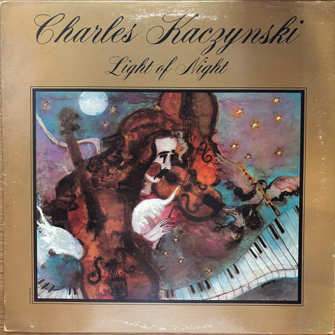Kaczynski, Charles "Light Of Night"