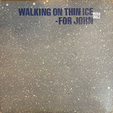 Ono, Yoko "Walking On Thin Ice - For John"