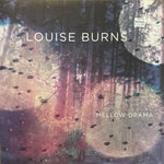 Burns, Louise "Mellow Drama"