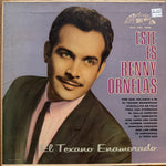 Ornelas, Benny "El Texano Enamorado"