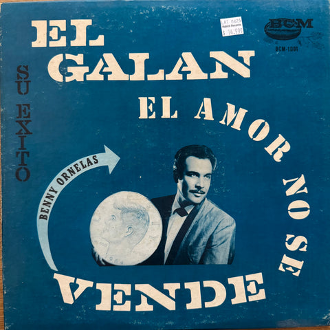 Ornelas, Benny "El Amor No Se Vende"