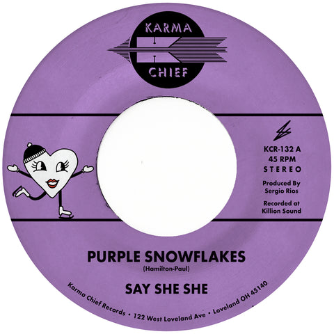 Say She She "Purple Snowflakes b/w This Wintertime (Colored Vinyl)"