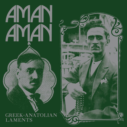 Aman Aman: Greek-Anatolian Laments (Various Artists)